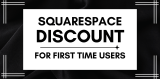 Squarespace Discount for First Time Users: Save up to 30% OFF